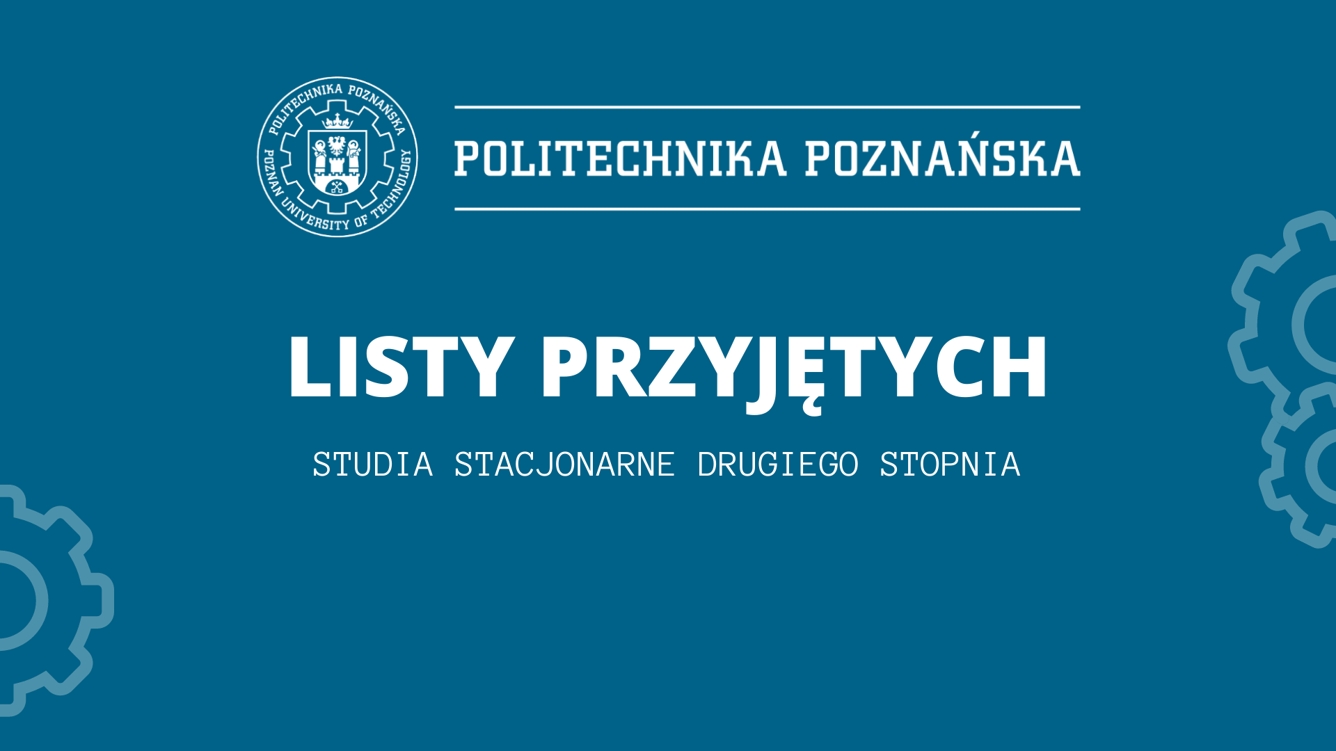 LISTY PRZYJĘTYCH NA STUDIA STACJONARNE DRUGIEGO STOPNIA | Politechnika ...